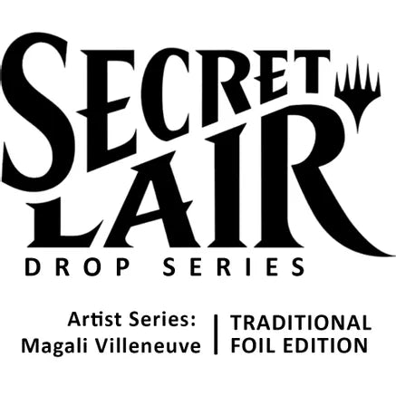 Magic: The Gathering - Secret Lair Drop - Artist Series: Magali Villeneuve - Foil Edition [EN]
