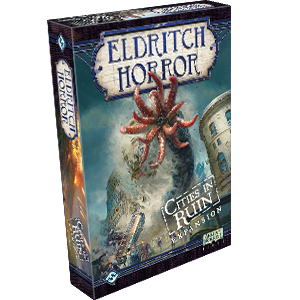 Eldritch Horror Cities in Ruin